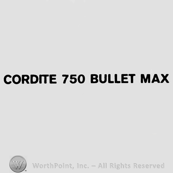 Cordite 750 bullet max written with uppercase letters