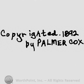 Copyrighted. With lowercase letters, year 1892,  by Palmer Cox written with uppercase letters