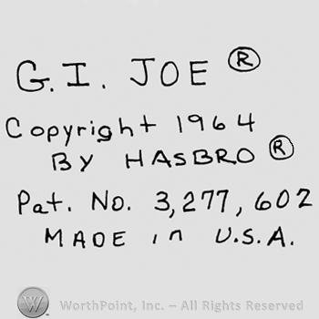 G.I. Joe written with uppercase letters followerd by TM in a circle, Copyright 1964 by Hasbro written below followed by capital R in a circle, Pat. No. 3,277, 602 Made in USA written with uppercase letters