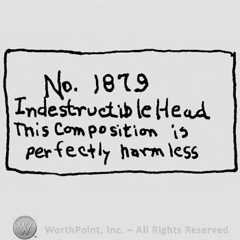 No. 1879 Indestructible Head This Composition is perfectly harmless written with lowercase letters inside a rectangle