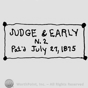 Judge & Early no. 2 written with upppercase letters over Pat'd July 27, 1875 written with lowercase letters, all inside a rectangle with four pins in the corners