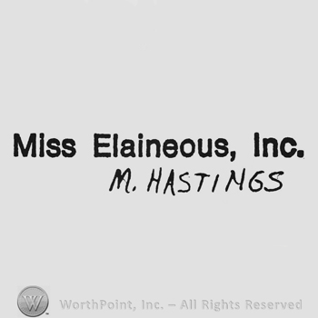Bold writing Miss Elaineous Inc above capital handwriting M Hastings