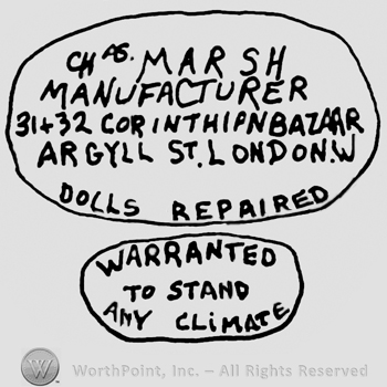 Oval design, Ch. Marsh Manufacturer, 31+32 Corinthian Bazaar Argyll St. London Dolls Repaired written inside with uppercase letters, over a smaller oval with Warranted to Stand Any Climate written inside also with uppercase letters