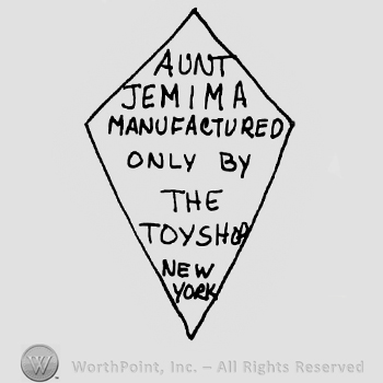 Aunt Jemima Manufactured Only By the Toy Shop New York written with uppercase letters inside a diamond