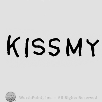 Kiss My written with uppercase letters