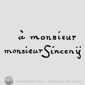 A Monsieur written above Monsieur Sinceny