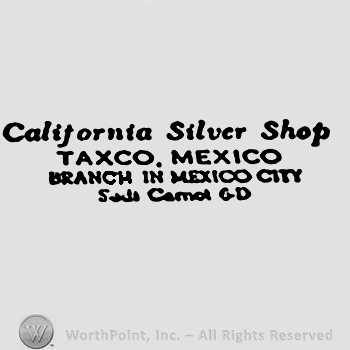 California Silver Shop written with lowercase letters over Taxco, Mexico Branch in Mexico City written with uppercase letters, Sadi Carnot written below with lowercase letters followed by number 6 minus uppercase D
