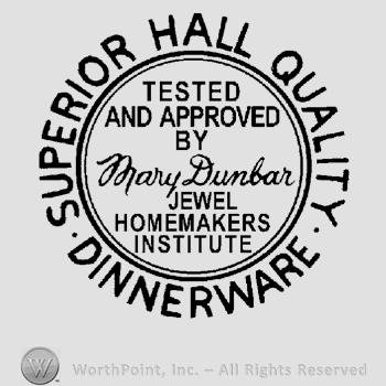 The text Superior Hall Quality Dinnerware written in uppercase letters outside double-lined circle with the text Tested and Approved by Mary Dunbar Jewel Homemakers Institute written in uppercase letters.