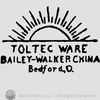 a sun above, TOLTEC WARE written under, BAILEY-WALKER CHINA Bedford, written under on 3 lines