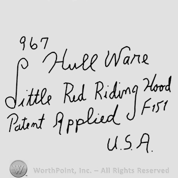 Handwriting 967 Hull Ware Little Red Riding Hood Patent Applied for USA.