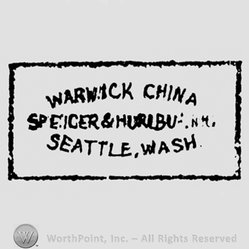 written in a square: Warwick China above, in a curved line, Spencer & Huribu, Seattle. Wash. Written in an opposite curved line