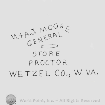 M. + A.J. MOORE GENERAL written on top on 2 lines, STORE PROCTOR in the middle, WETZEL CO., W. VA on the bottom