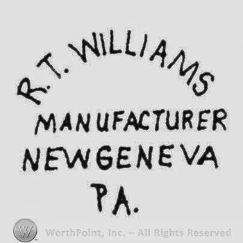 curved writing above R.T. WILLIAMS, MANUFACTURER NEW GENEVA, PA. written under, on 3 lines