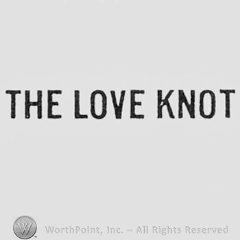 Words THE LOVE KNOT.