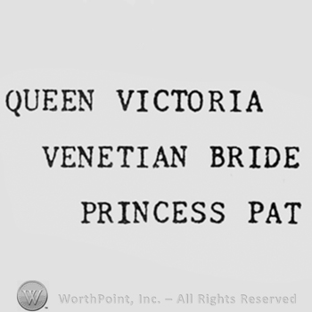 Words QUEEN VICTORIA, VENETIAN BRIDE, PRINCESS PAT.