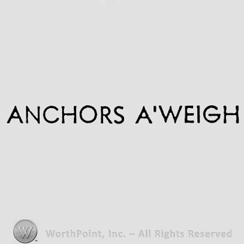 Words ANCHORS A'WEIGH.
