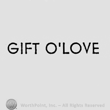 Words GIFT O'LOVE.
