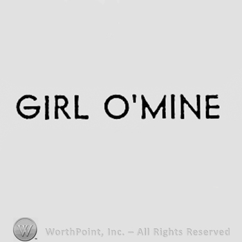 Words GIRL O'MINE.