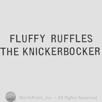 Words FLUFFY RUFFLES THE KNICKERBOCKER.