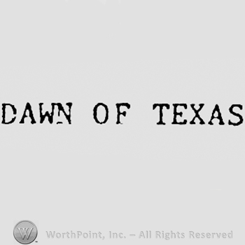Words DAWN OF TEXAS.