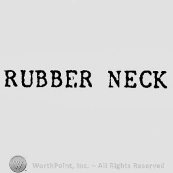 Words RUBBER NECK.