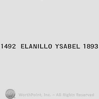 Year 1492, words ELANILLO YSABEL, year 1893.