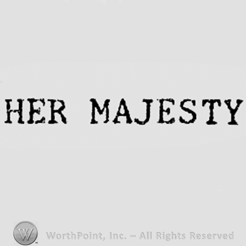 Words HER MAJESTY.