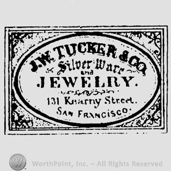 Label with words J.W.TUCKER & CO SILVER WARR AND JEWELRY 131 KEARNY STREET SAN FRANCISCO.