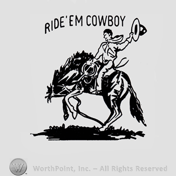 Cowboy on his horse and words RIDE'EM COWBOY written above.