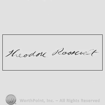 Autograph/signature : Roosevelt Theodere.