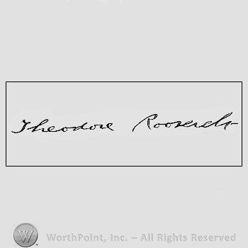 Autograph/signature : Roosevelt Theodere.