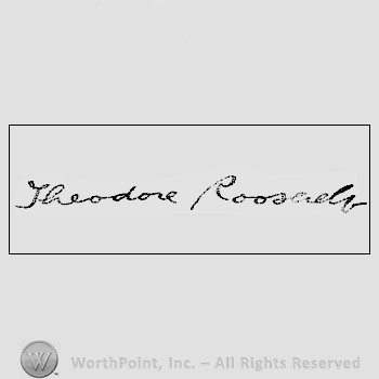 Autograph/signature : Roosevelt Theodore.