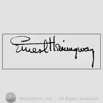 Autograph/signature : Ernest Hemingway.