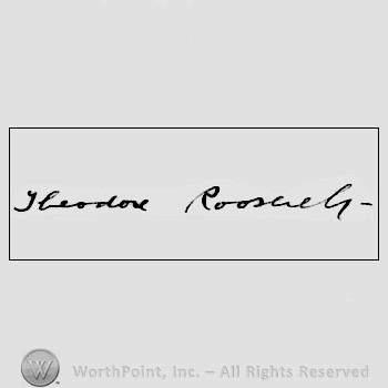 Autograph/signature : Roosevelt, Theodore.