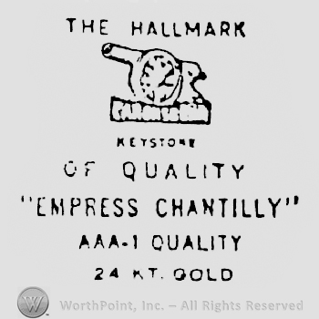The Hallmark written above a canon shape with Canonsburg written under it above Of Quality written above "Empress Chantilly" written above AAA-1 Quality written above 24 kt. Gold