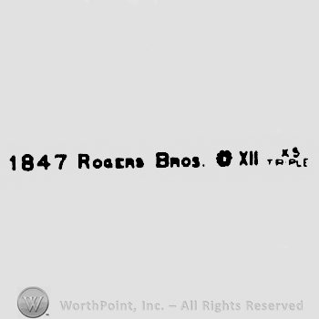 1847 ROGERS BROS. written and XII XS TRIPLE written on the right.