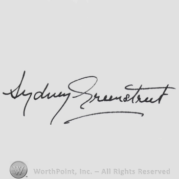 Signature: Sidney Greenstreet.