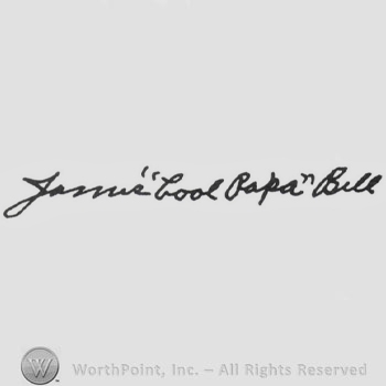 Signature: James ''Cool Papa'' Bell.