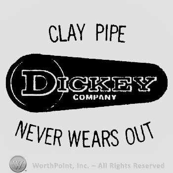 Dickey written above Company with a round shape frame around D, Clay Pipe written above and Never Wears Out written under