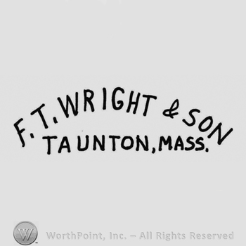 curved writing on top F.T. WRIGHT & SON, straight writing on the bottom TAUNTON. MASS.