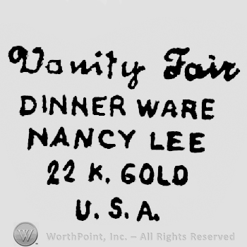 Vanity Fair hand written above Dinner Ware written above Nancy Lee written above 22 K. Gold written above U.S.A.