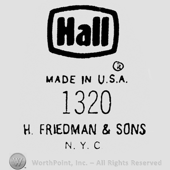 Bold, written inside a square: Hall, under is written Made in USA, 1320, H. Friedman & Sons N.Y.C.