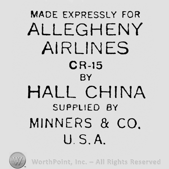 Written on 9 lines: starting with, Made expressly for Allegheny Airlines, ending with Hall China Supplied by Minners & Co USA