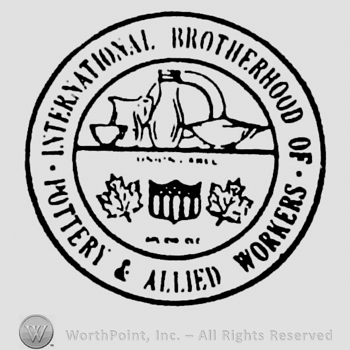 Image of a few pots on a table above, an emblem between two maple leafs under, International Brotherhoods of Workers written above, Pottery & Allied written under, in shape of a circle.