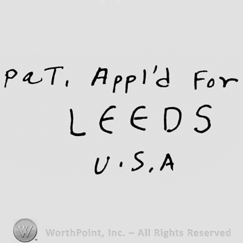 Pat. Appl'd for Leeds U.S.A. written on 3 lines