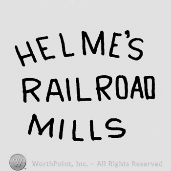 "Helme's Railroad Mills" written with uppercase letters