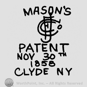 "Mason's Patent Nov 30th 1858 Clyde NY" written with uppercase letters