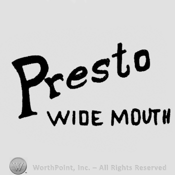 "Presto" written, "Wide Mouth" written below with uppercase letters
