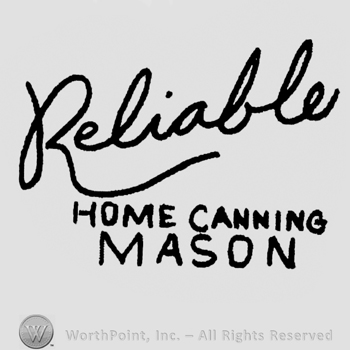 "Reliable" handwritten signature-like, "Home Canning Mason" written below with uppercase letters