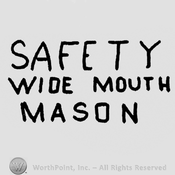 "Safety Wide Mouth Mason" written with uppercase letters